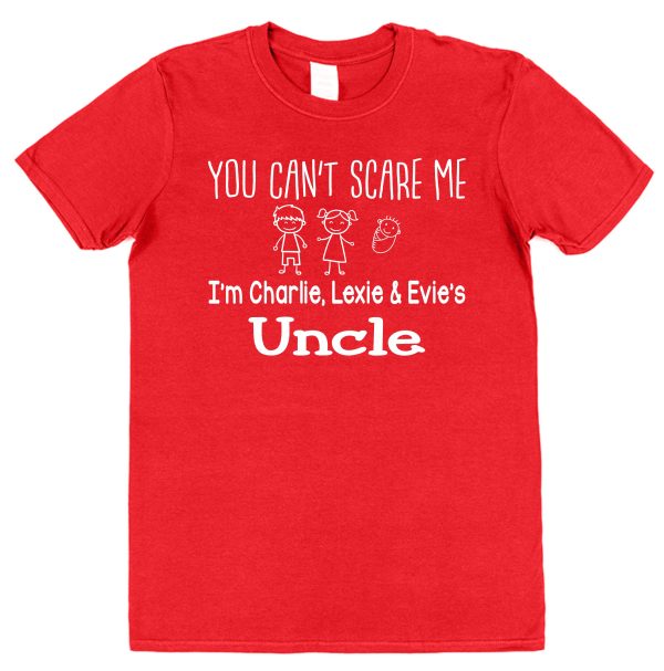 Personalised Uncle T-Shirt – "You Can't Scare Me..."