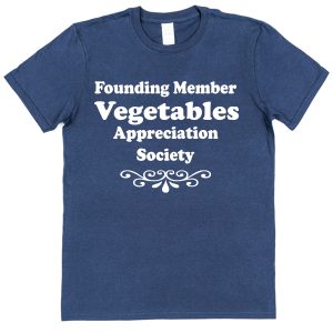 Vegetables T-Shirt – "Founding Member Appreciation Society"