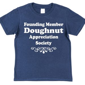 Doughnut T-Shirt – "Founding Member Appreciation Society"
