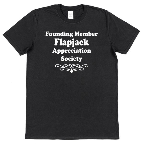 Flapjack T-Shirt – "Founding Member Appreciation Society"