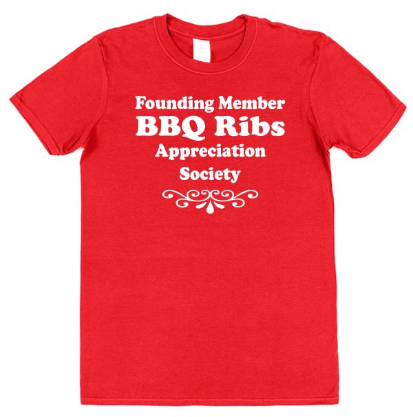 BBQ Ribs T-Shirt – "Founding Member Appreciation Society"