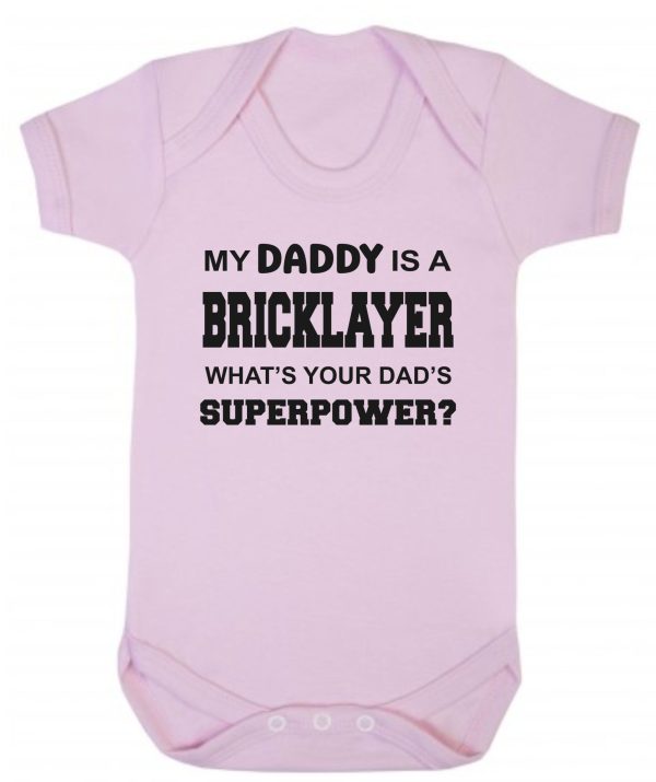Baby Vest – "My Daddy Is A Bricklayer What's Your Dad's Superpower?"