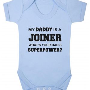 Baby Vest – "My Daddy Is A Joiner What's Your Dad's Superpower?"