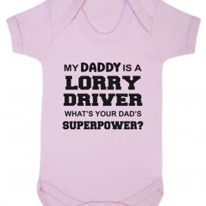 Baby Vest – "My Daddy Is A Lorry Driver What's Your Dad's Superpower?"