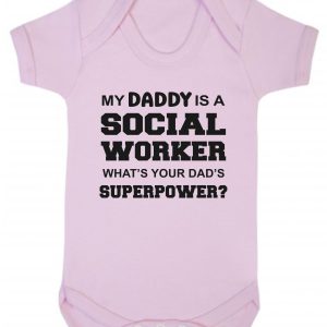 Baby Vest – "My Daddy Is A Social Worker What's Your Dad's Superpower?"