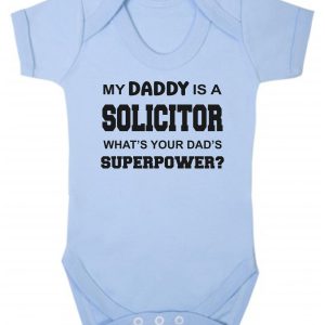 Baby Vest – "My Daddy Is A Solicitor What's Your Dad's Superpower?"