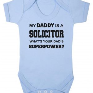 Baby Vest – "My Daddy Is A Solicitor What's Your Dad's Superpower?"