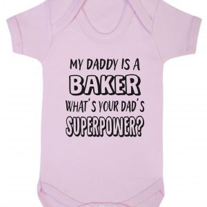 Baby Vest – "My Daddy Is A Baker What's Your Dad's Superpower?"