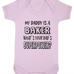 Baby Vest – "My Daddy Is A Baker What's Your Dad's Superpower?"