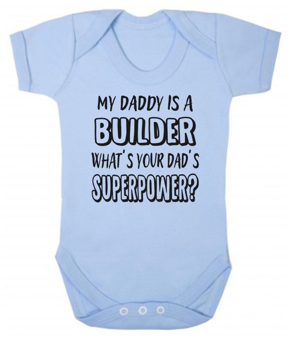 Baby Vest – "My Daddy Is A Builder What's Your Dad's Superpower?"