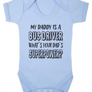 Baby Vest – "My Daddy Is A Bus Driver What's Your Dad's Superpower?"