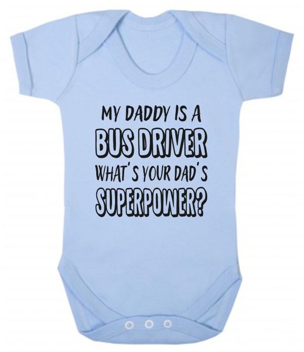 Baby Vest – "My Daddy Is A Bus Driver What's Your Dad's Superpower?"
