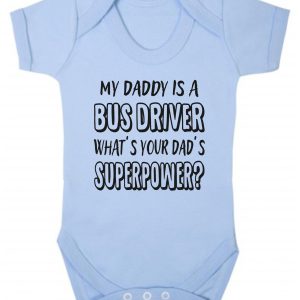 Baby Vest – "My Daddy Is A Bus Driver What's Your Dad's Superpower?"