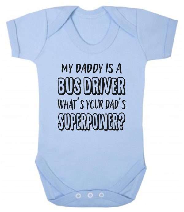 Baby Vest – "My Daddy Is A Bus Driver What's Your Dad's Superpower?"