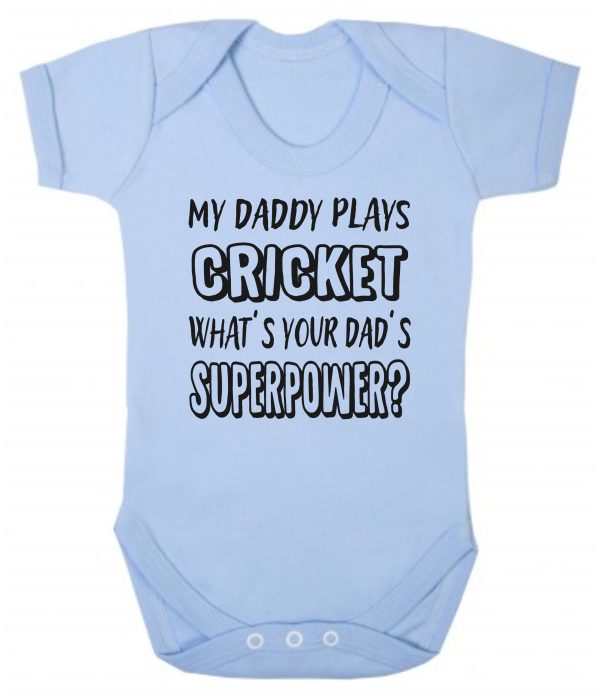 Baby Vest – "My Daddy Plays Cricket What's Your Dad's Superpower?"