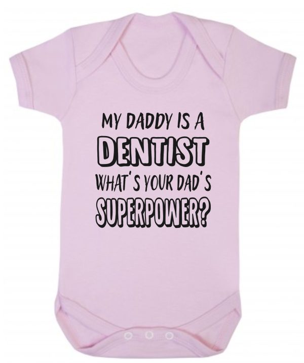 Baby Vest – "My Daddy Is A Dentist What's Your Dad's Superpower?"