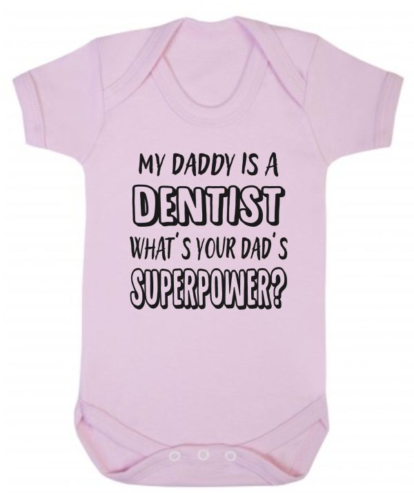 Baby Vest – "My Daddy Is A Dentist What's Your Dad's Superpower?"