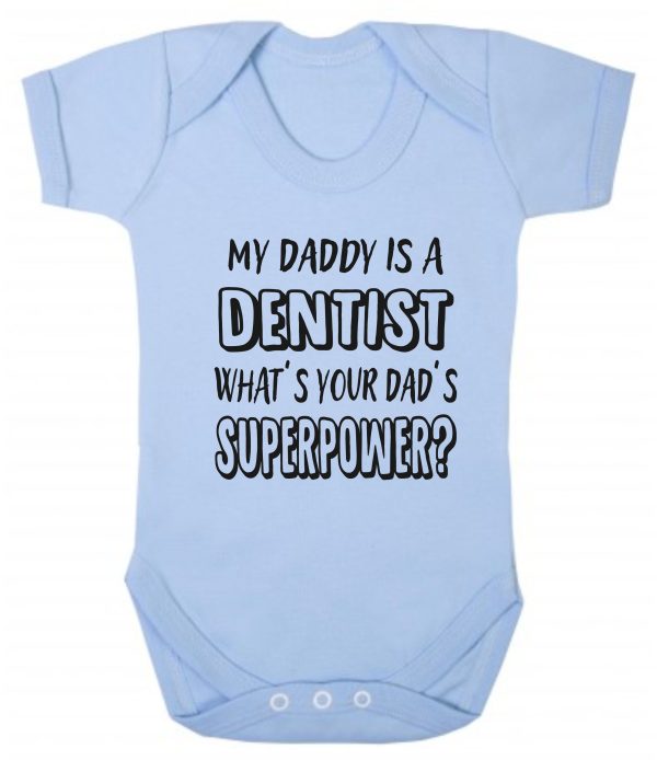 Baby Vest – "My Daddy Is A Dentist What's Your Dad's Superpower?" - Image 2