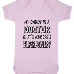 Baby Vest – "My Daddy Is A Doctor What's Your Dad's Superpower?"
