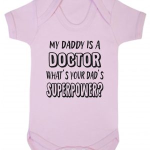 Baby Vest – "My Daddy Is A Doctor What's Your Dad's Superpower?"