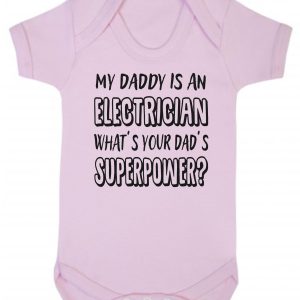 Baby Vest – "My Daddy Is An Electrician What's Your Dad's Superpower?"