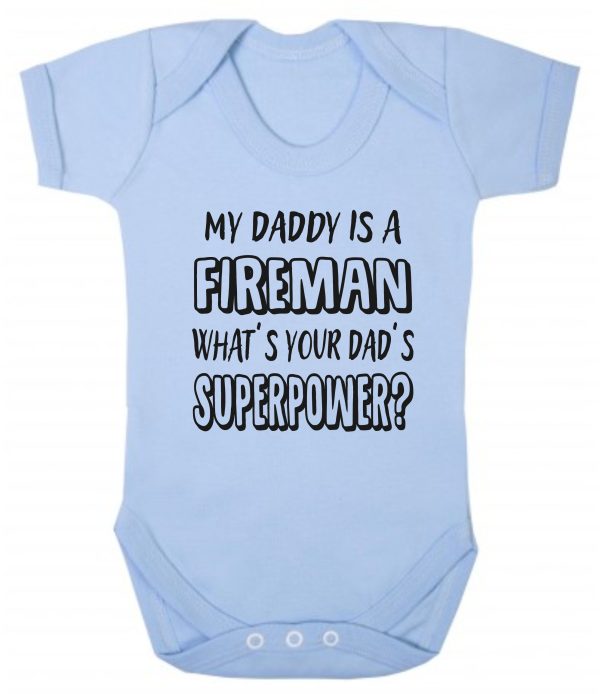 Baby Vest – "My Daddy Is A Fireman What's Your Dad's Superpower?" - Image 2