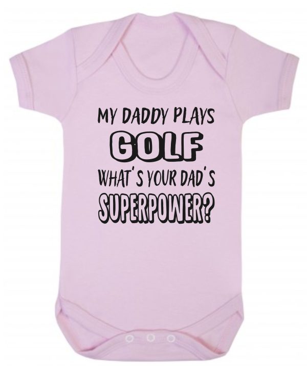Baby Vest – "My Daddy Plays Golf What's Your Dad's Superpower?"