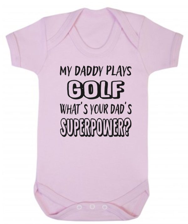 Baby Vest – "My Daddy Plays Golf What's Your Dad's Superpower?"