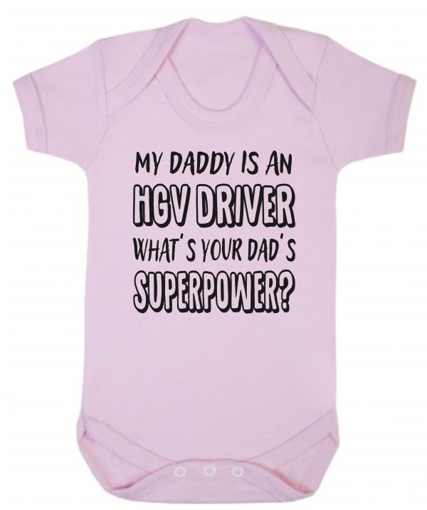 Baby Vest – "My Daddy Is An HGV Driver What's Your Dad's Superpower?"