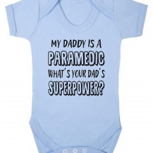 Baby Vest – "My Daddy Is A Paramedic What's Your Dad's Superpower?"