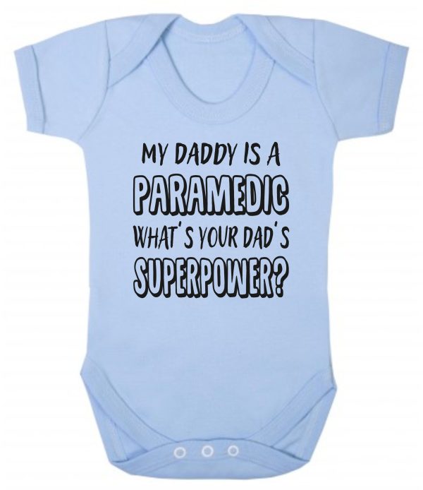 Baby Vest – "My Daddy Is A Paramedic What's Your Dad's Superpower?"