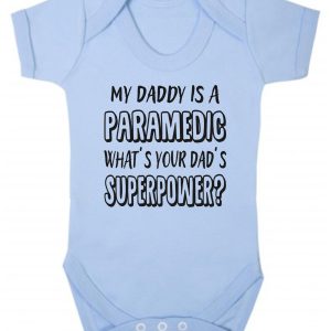 Baby Vest – "My Daddy Is A Paramedic What's Your Dad's Superpower?"