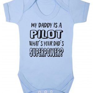 Baby Vest – "My Daddy Is A Pilot What's Your Dad's Superpower?"