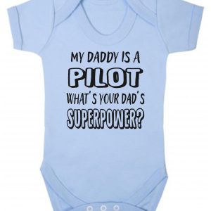 Baby Vest – "My Daddy Is A Pilot What's Your Dad's Superpower?"