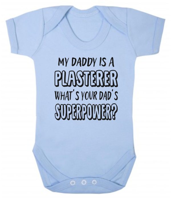 Baby Vest – "My Daddy Is A Plasterer What's Your Dad's Superpower?"