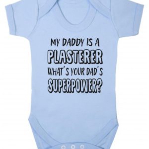 Baby Vest – "My Daddy Is A Plasterer What's Your Dad's Superpower?"