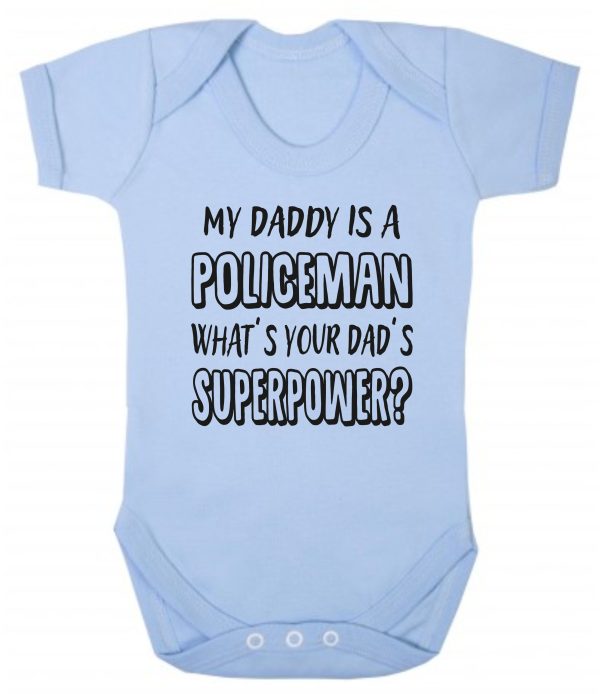 Baby Vest – "My Daddy Is A Policeman What's Your Dad's Superpower?"