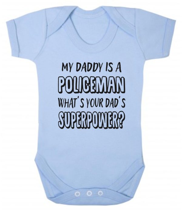 Baby Vest – "My Daddy Is A Policeman What's Your Dad's Superpower?"