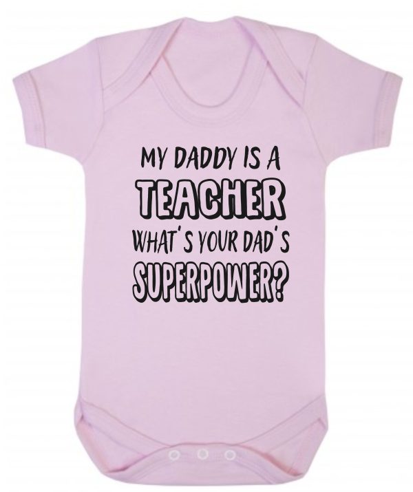 Baby Vest – "My Daddy Is A Teacher What's Your Dad's Superpower?"