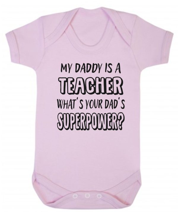 Baby Vest – "My Daddy Is A Teacher What's Your Dad's Superpower?"