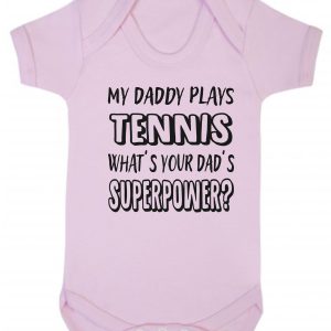 Baby Vest – "My Daddy Plays Tennis What's Your Dad's Superpower?"