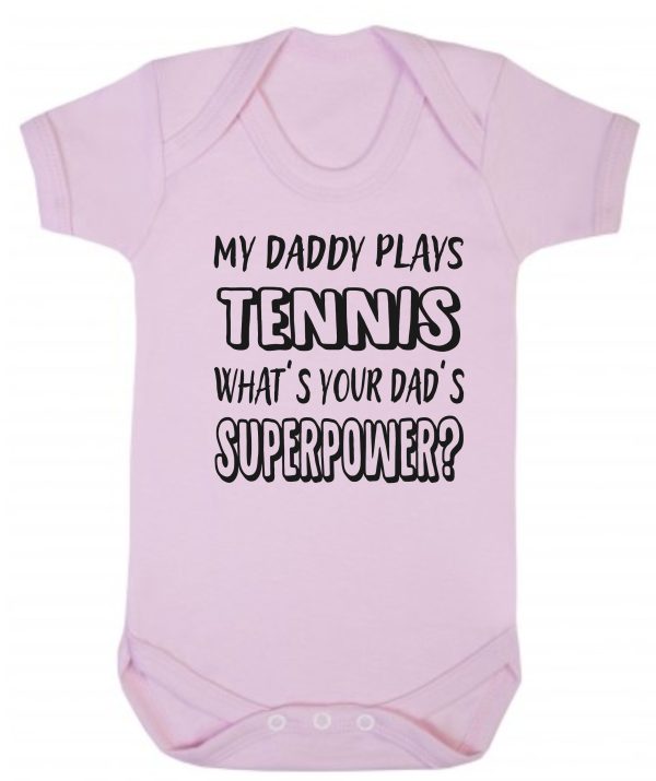 Baby Vest – "My Daddy Plays Tennis What's Your Dad's Superpower?"