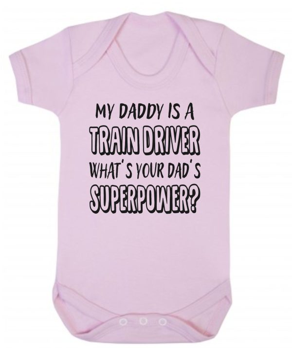 Baby Vest – "My Daddy Is A Train Driver What's Your Dad's Superpower?" - Image 2