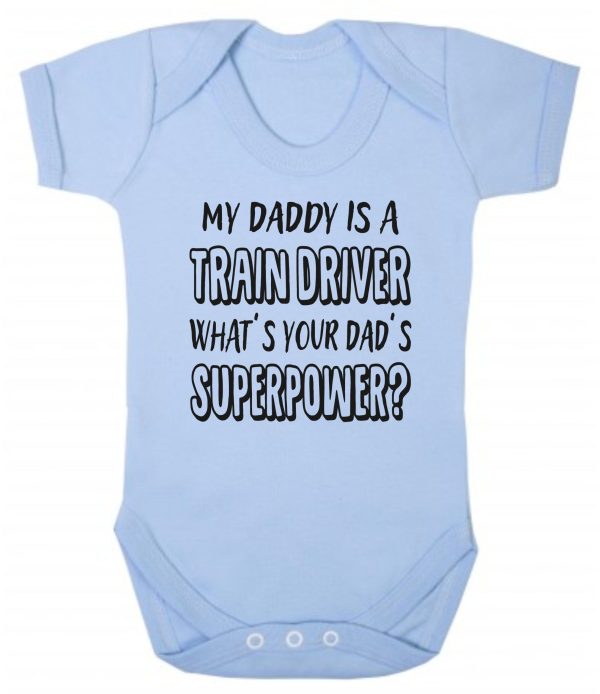Baby Vest – "My Daddy Is A Train Driver What's Your Dad's Superpower?"