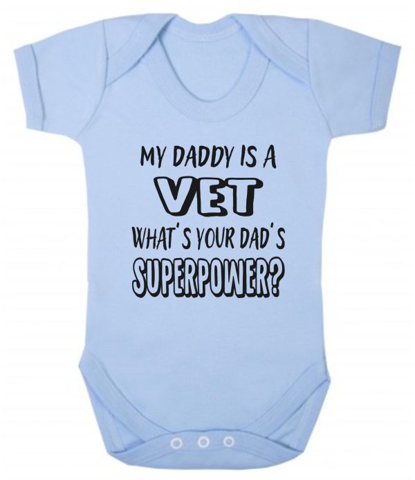 Baby Vest – "My Daddy Is A Vet What's Your Dad's Superpower?" - Image 2