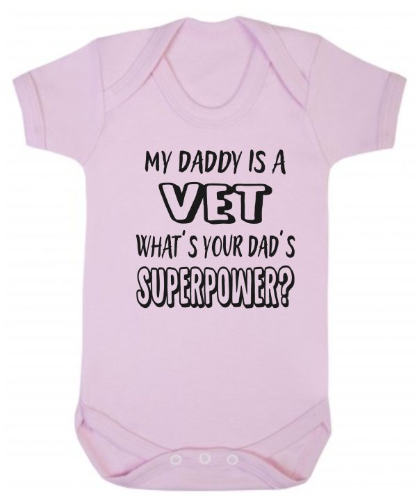 Baby Vest – "My Daddy Is A Vet What's Your Dad's Superpower?"