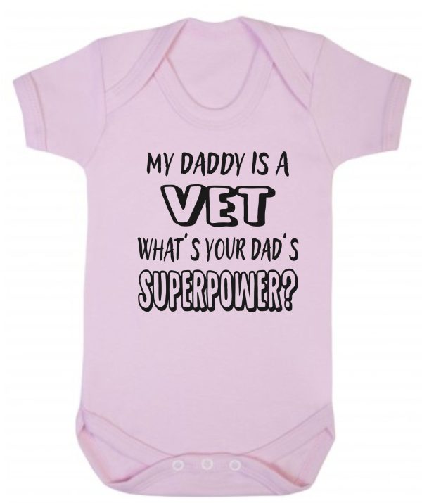 Baby Vest – "My Daddy Is A Vet What's Your Dad's Superpower?"