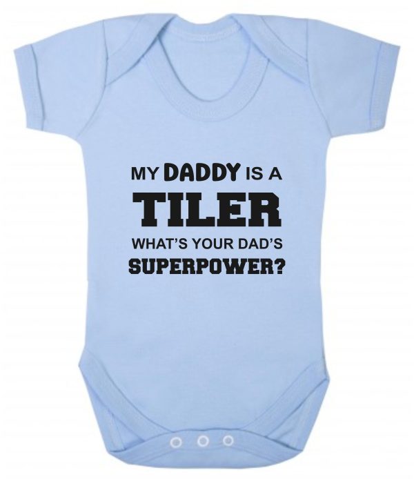 Baby Vest – "My Daddy Is A Tiler What's Your Dad's Superpower?"