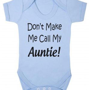 Baby Vest – "Don't Make Me Call My Auntie!"