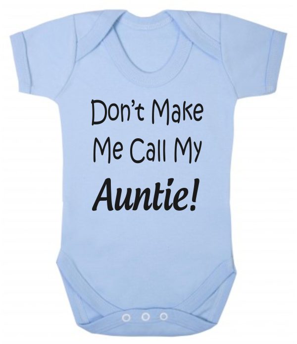 Baby Vest – "Don't Make Me Call My Auntie!"